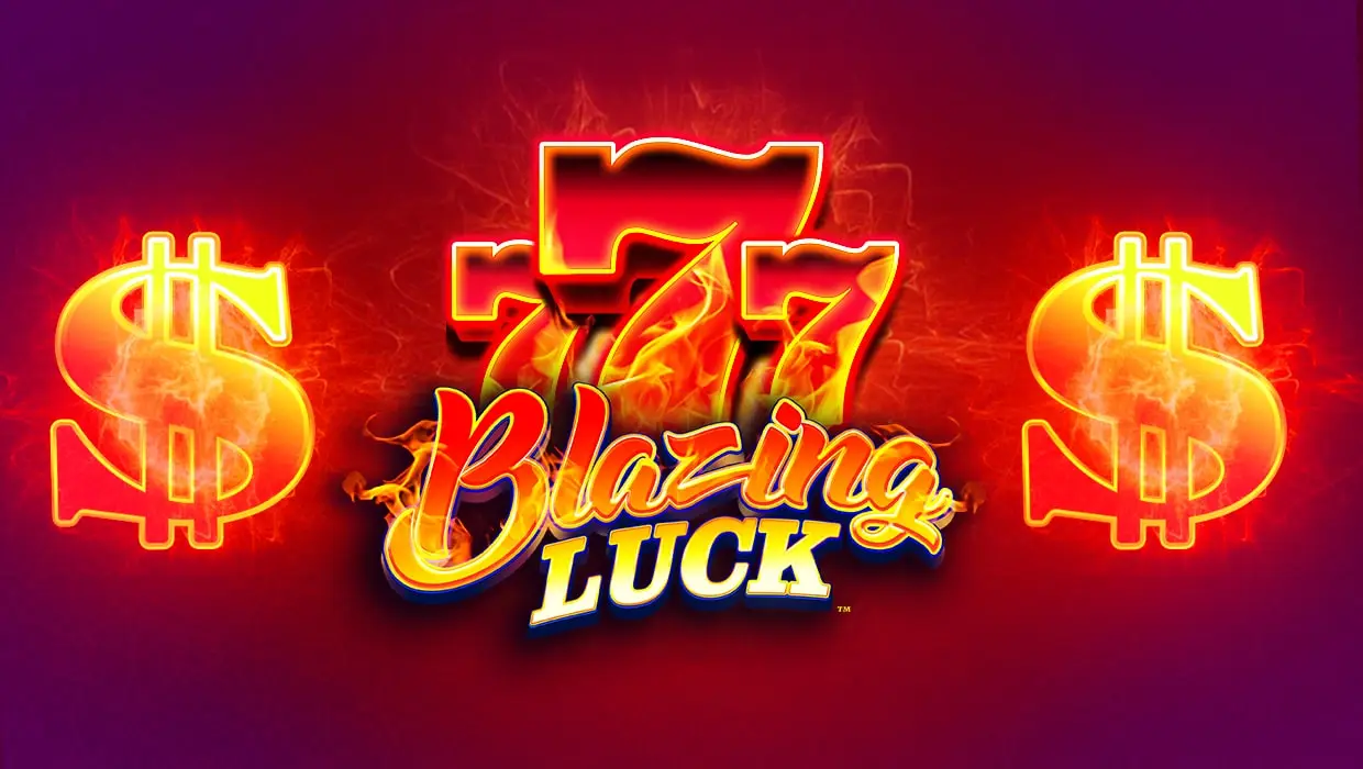 Blazing Luck